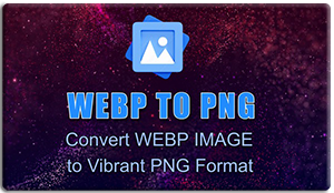 webp to png webp to png